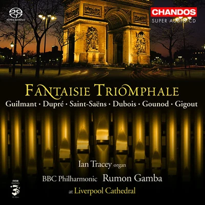 SAINT-SAENS: Cypres et lauriers DUBOIS: Fantaisie triomphale 專輯 Liverpool Cathedral Choir/Daniel Bishop/Ian Tracey/David Poulter