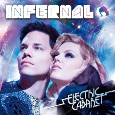 Electric Cabaret 專輯 Infernal