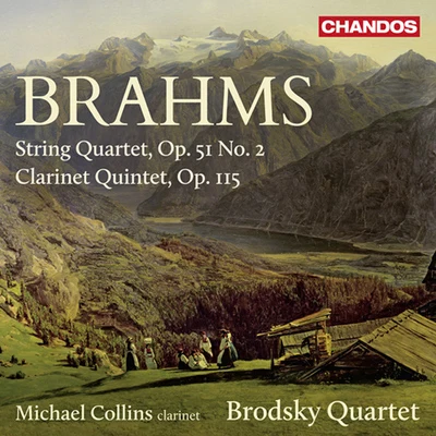 BRAHMS, J.: String Quartet No. 2Clarinet Quintet (M. Collins, Brodsky Quartet) 專輯 Peter Francomb/Michael Collins/Sandrine Piau/Thomas Zehetmair/Northern Sinfonia