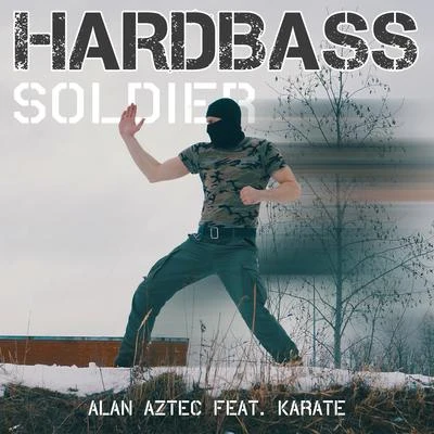 UameeAlan AztecLife of Boris Hardbass Soldier (feat. Karate)