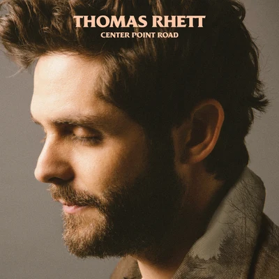 Center Point Road 專輯 Thomas Rhett/Tyler Rich/Brett Young/Avenue Beat/Quintino & Blasterjaxx