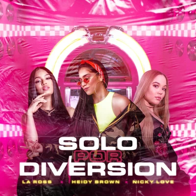 Solo Por Diversion 專輯 El Pope/Heidy Brown/El Bloonel/Diemfy King