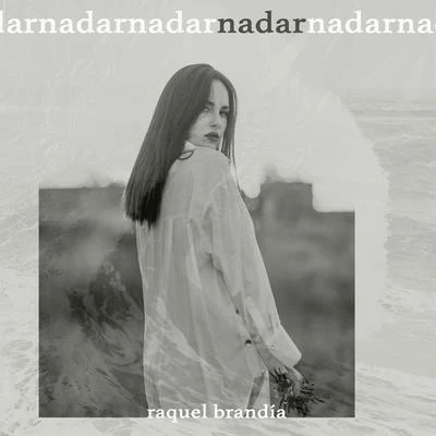 Nadar 專輯 Raquel Brandía