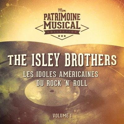 Les Idoles Américaines Du Rock N Roll: The Isley Brothers, Vol. 1 專輯 The Isley Brothers