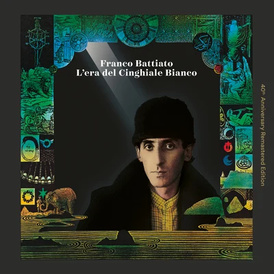 L&#x27;Era Del Cinghiale Bianco (40th Anniversary Remastered Edition) 专辑 Franco Battiato