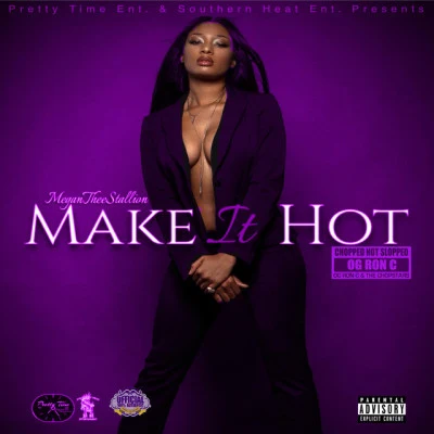 Make It Hot (ChopNotSlop Remix) 專輯 OG Ron C