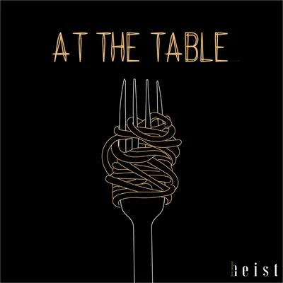 At the Table (feat. Los) 專輯 Heist