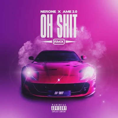 Oh Shit! REMIX 专辑 Mido/Nerone