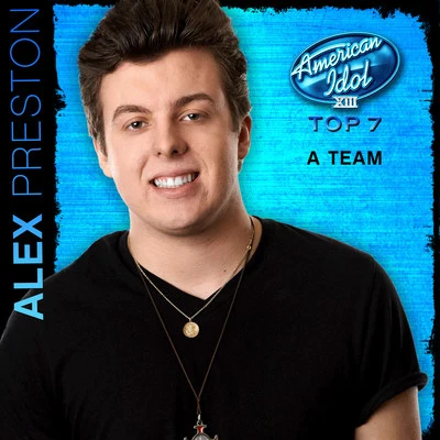 A Team (American Idol Performance) 專輯 Alex Preston