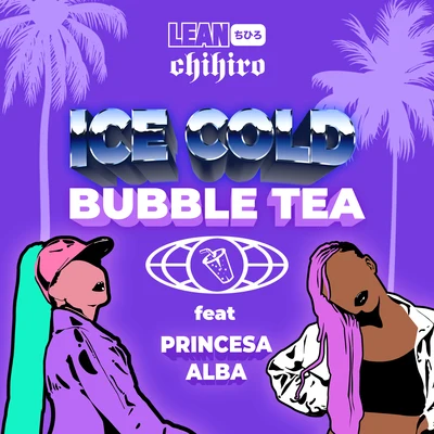 Ice Cold Bubble Tea 專輯 Princesa Alba