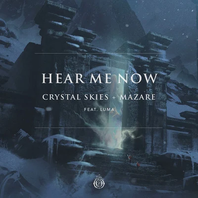 Hear Me Now (feat. Luma) 專輯 Crystal Skies/Man Cub/Ekko/Kyle Reynolds/Cuebrick