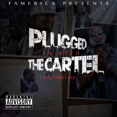 Plugged in with the Cartel 專輯 Ralo