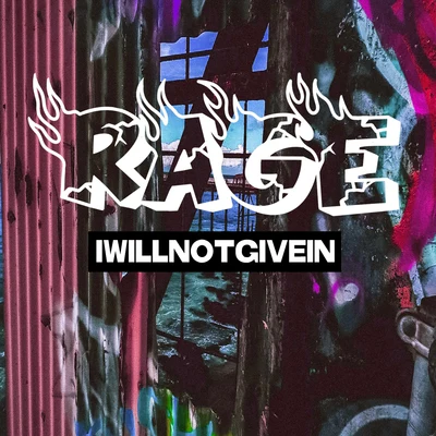 I Will Not Give In 專輯 Rage/Trim