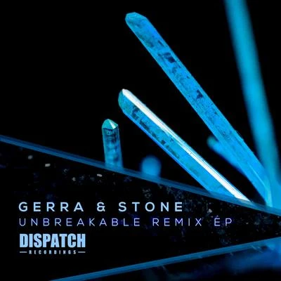 Unbreakable Remix EP 專輯 Gerra & Stone