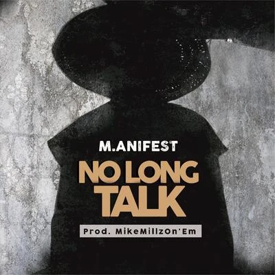 No Long Talk 專輯 M.anifest/Akua Naru/Kamau/Blitz the Ambassador/Somi