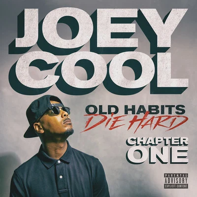 Old Habits Die Hard Chapter One 专辑 Loyal tha Smokin Hustla/Joey Cool