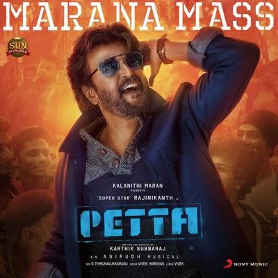 Marana Mass (From "Petta") 专辑 Anirudh Ravichander/Vineeth Sreenivasan