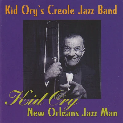 Kid Ory New Orleans Jazz Man 專輯 Kid Orys Creole Jazz Band