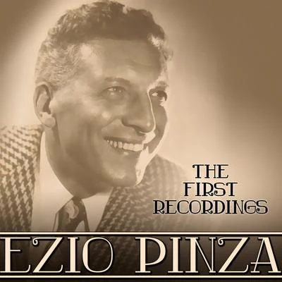 The First Recordings: Ezio Pinza 專輯 Schola Cantorum of New York/Ezio Pinza/Arturo Toscanini/Rose Bampton/Charles Kullman