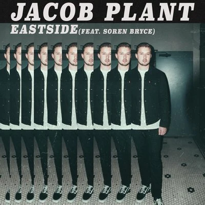 Eastside (feat. Soren Bryce) 专辑 Jacob Plant/Stylo G