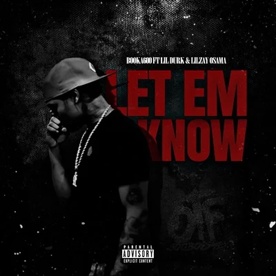 Let Em Know (feat. Lil Durk Lil Zay Osama) 专辑 Booka 600