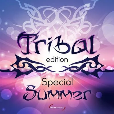 Tribal Edition Special Summer 專輯 Santoro/Danilo Seclì/Bovino