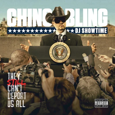 They Still Can’t Deport Us All 專輯 Chingo Bling/Filero