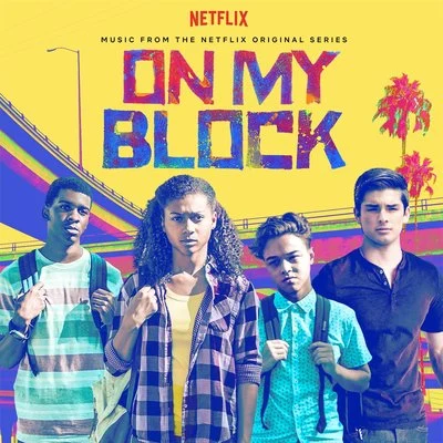 Bottle Rocket (From On My Block, A Netflix Original Series) 專輯 Domo Genesis/Dirty Sanchez/Aaron Rose