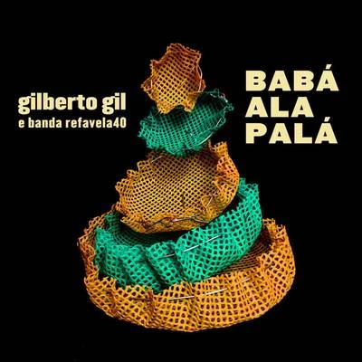 Babá Alapalá 專輯 Baianasystem/Gilberto Gil