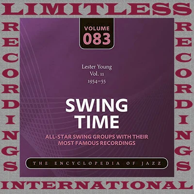 Swing Time, 1954-52, Vol. 11 (HQ Remastered Version) 專輯 Lester Young