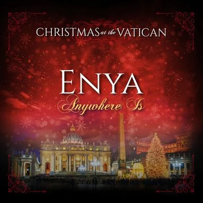 Anywhere is (Christmas at The Vatican) (Live) 專輯 Enya