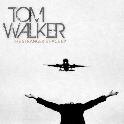 Tom Walker The Strangers Face EP