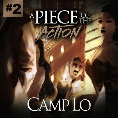 A Piece of the Action Part II 专辑 Camp Lo