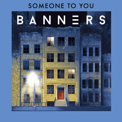 Someone To You 專輯 BANNERS