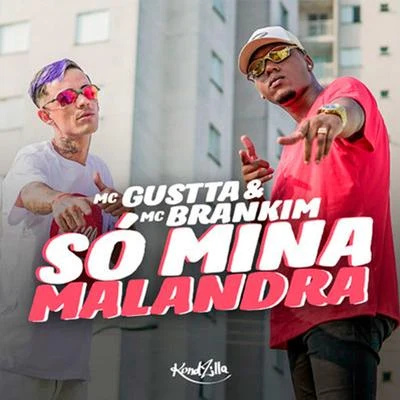 Só Mina Malandra 專輯 MC DG/MC Dtroz Original/MC Gustta/GS O Rei do Beat