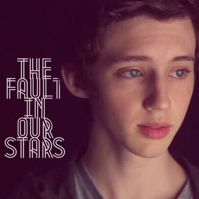 Troye Sivan The Fault in Our Stars