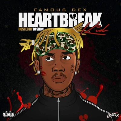 Heartbreak Kid 專輯 Famous Dex