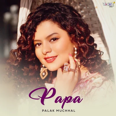 Papa 專輯 Palak Muchhal