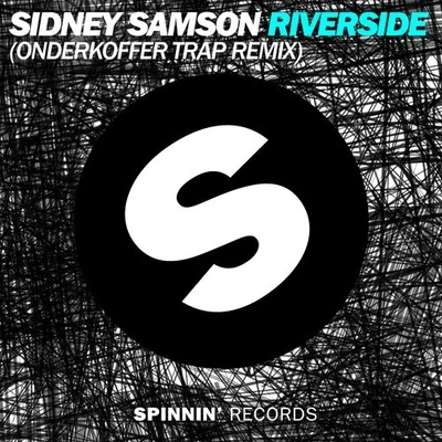 Riverside EP 專輯 Sidney Samson/Tony Cha Cha/Bobby Burns/Casablanca Connect