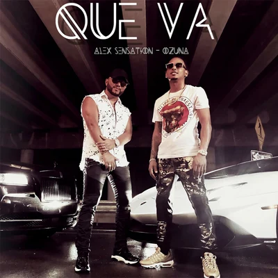 Que Va 專輯 Alex Sensation