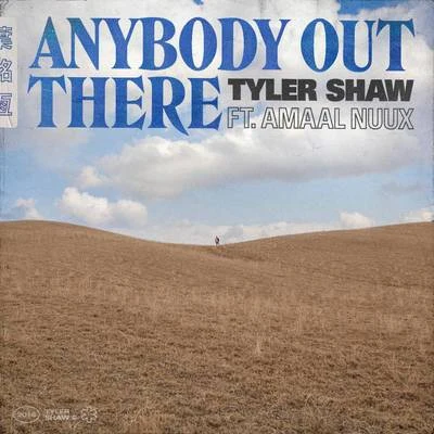 Anybody Out There 專輯 The Tenors/Everly Shaw/Tyler Shaw