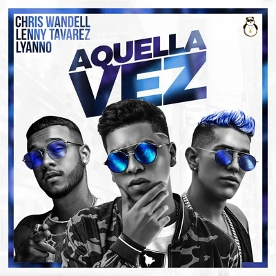 Aquella Vez 專輯 Lenny Tavárez/Valentino/Sech/Dalex