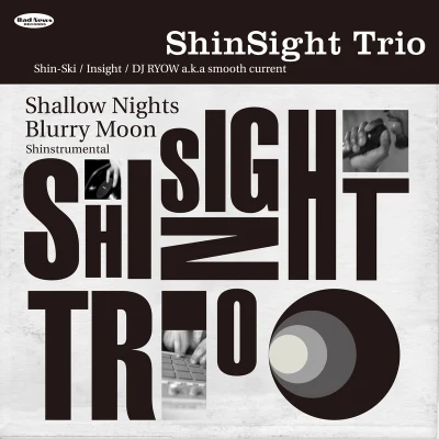 Shallow Nights Blurry Moon - Shinstrumental 专辑 DJ RYOW a.k.a. smooth current/ShinSight Trio/Sondu