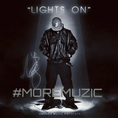 Lights On 專輯 AMONEYMUZIC/Berner/Lazy-Boy