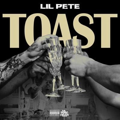 Toast 專輯 Lil Pete