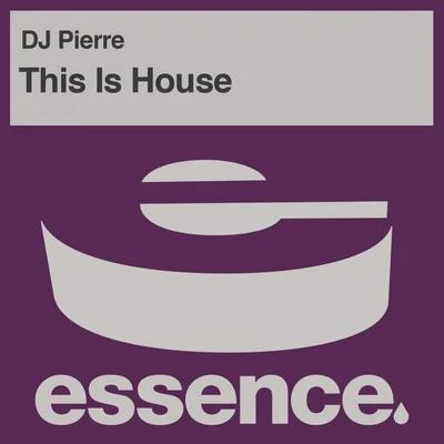 DJ Pierre This Is House