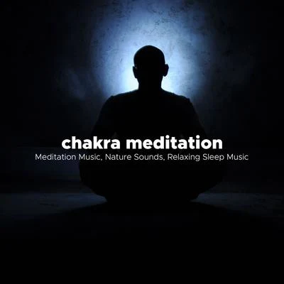 Chakra Meditation - Meditation Music, Nature Sounds, Relaxing Sleep Music 專輯 Cello