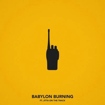 Babylon Burning (feat. Jitta On The Track) 專輯 Chris Webby/Ekoh