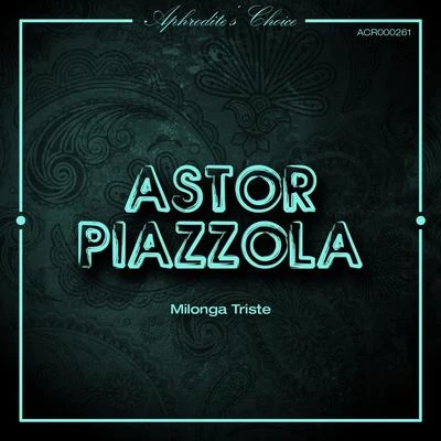 Milonga Triste 专辑 Ástor Piazzola