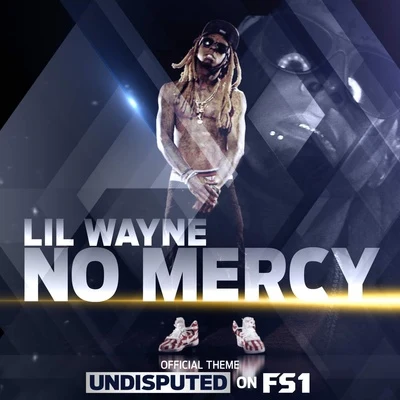 No Mercy 专辑 Lil Wayne